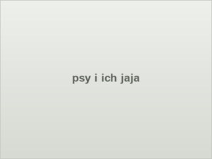 psy i ich jaja